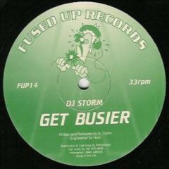 DJ Storm - DJ Storm - Get Busier - Fused Up Records