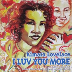 Kimara Lovelace - Kimara Lovelace - I Luv You More - BPM King Street Sounds
