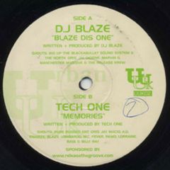 DJ Blaze / Tech One - DJ Blaze / Tech One - Blaze Dis One / Memories - Urban Underground UK