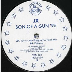 JX - JX - Son Of A Gun '95 - Hooj Choons, Ffrreedom