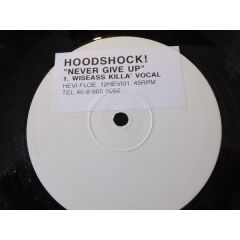 Hoodshock - Hoodshock - Never Give Up - Hevi Floe
