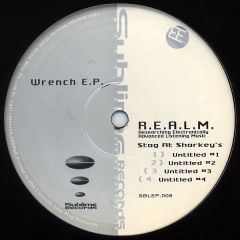 R.E.A.L.M. - R.E.A.L.M. - Wrench E.P. - Sublime Records