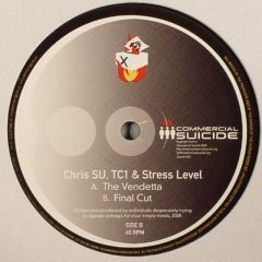 Chris Su & Ant Tc1 - Chris Su & Ant Tc1 - The Vendetta - Commercial Suicide