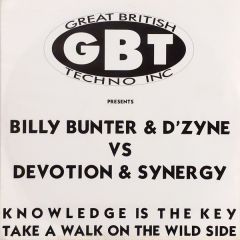 Billy Bunter & D'Zyne Vs Devotion & Synergy - Billy Bunter & D'Zyne Vs Devotion & Synergy - Knowledge Is The Key - GBT