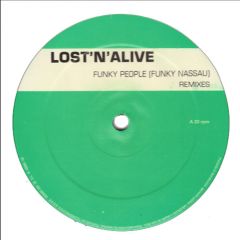 Lost 'N' Alive - Lost 'N' Alive - Funky People (Funky Nassau) (Remixes) - Vendetta Records
