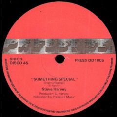 Steve Harvey - Steve Harvey - Something Special - Pressure Records