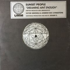 Sunset People - Sunset People - Dreaming Ain't Enough - UMM