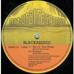 Blackanized - Blackanized - Ain't No New Thang - Natural Response