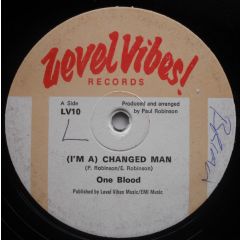 One Blood - One Blood - (I'm A) Changed Man - Level Vibes! Records