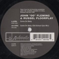 John '00' Fleming+Floorplay - John '00' Fleming+Floorplay - Come On Baby - Automatic