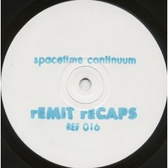Spacetime Continuum - Spacetime Continuum - rEMIT rECAPS Pt. 2 - Reflective Records