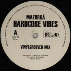 Mazurká - Mazurká - Hardcore Vibes - The World Of Obsession