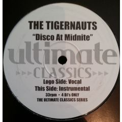 The Tigernauts - The Tigernauts - Disco At Midnight - Ultimate Classics