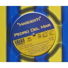 Pedro Del Mar - Pedro Del Mar - Harder? - Club Traxx
