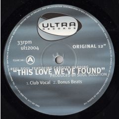 Reel Soul Feat Carolyn Harding - Reel Soul Feat Carolyn Harding - This Love We'Ve Found - Ultra Records