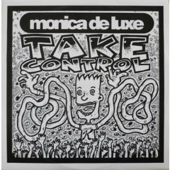 Monica De Luxe - Monica De Luxe - Take Control - Ct Records