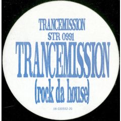Trancemission - Trancemission - Trancemission (Rock Da House) - Stealth Records