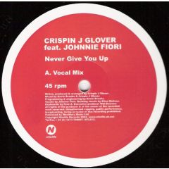Crispin J Glover Ft Johnnie F - Crispin J Glover Ft Johnnie F - Never Give You Up - Nitelife