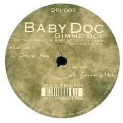 Baby Doc - Baby Doc - Gimme Boy - Opium