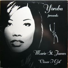 Marie St. James - Marie St. James - Closer I Get - Yoruba Records