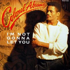 Colonel Abrahams - Colonel Abrahams - I'm Not Gonna Let You - MCA