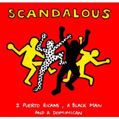 2 Puerto Ricans & A Blackman - 2 Puerto Ricans & A Blackman - Scandalous - Syncopate
