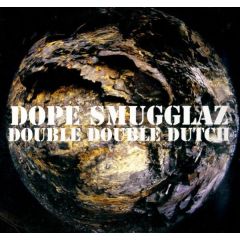 Dope Smugglaz - Dope Smugglaz - Double Double Dutch - Perfecto
