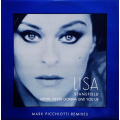 Lisa Stansfield - Lisa Stansfield - Never Gonna Give You Up (Remixes) - Arista