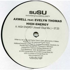 Axwell Feat. Evelyn Thomas - Axwell Feat. Evelyn Thomas - High Energy - suSU