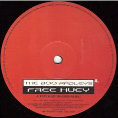 Boo Radleys - Boo Radleys - Free Huey (Remixes) - Creative