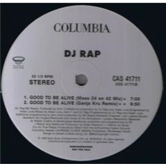 DJ Rap - DJ Rap - Good To Be Alive (Remixes) - Higher Ground