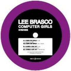 Lee Brasco - Lee Brasco - Computer Girls - No Hats No Hoods