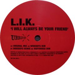 L.I.K - L.I.K - I Will Always Be Your Friend - Urban Heat