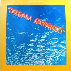 Dream Express - Dream Express - Dream Express - MCA