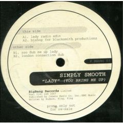 Simply Smooth - Simply Smooth - Lady (You Bring Me Up) - Big Bang Records 7