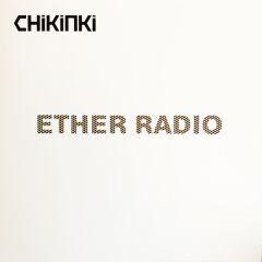 Chikinki - Chikinki - Ether Radio - Island