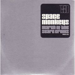 The Space Monkeys - The Space Monkeys - March Of The Scare Crows - Factory Too