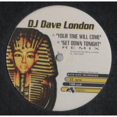 Dave London - Dave London - Your Time Will Come - Yes Mate Recordings
