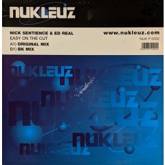 Nick Sentience & Ed Real - Easy On The Cut - Nukleuz Blue