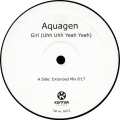 Aquagen - Aquagen - Girl (Uhh Uhh Yeah Yeah) - Kontor Records