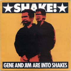 Gene & Jim Are Into Shakes - Gene & Jim Are Into Shakes - Shake - RPM
