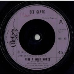 Dee Clark - Dee Clark - Ride A Wild Horse - Chelsea Records