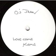 DJ Jean - DJ Jean - Love Come Home - White Launch