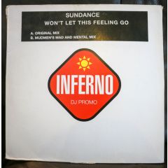 Sundance - Sundance - Won't Let This Feeling Go - Inferno