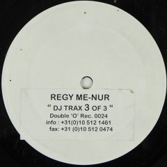 Regy Menur - Regy Menur - DJ Traxx 3 Of 3 - Double O Records