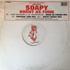 Soapy - Horny As Funk - Rail Records