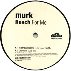 Murk - Murk - Reach For Me (1998 Remix) - 99 North
