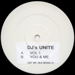 DJ's Unite / DJ Seduction - DJ's Unite / DJ Seduction - Volume 1 / You And Me - Old Skool 1