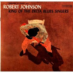 Robert Johnson - Robert Johnson - King Of The Delta Blues Singers - Columbia