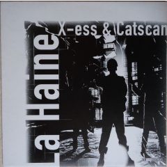 DJ X-Ess & Catscan - DJ X-Ess & Catscan - La Haine - The Third Movement
